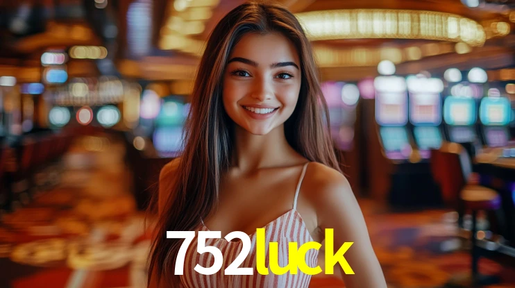 Ofertas Imperdíveis na 752luck: Promoções e Bônus Que Valem a Pena