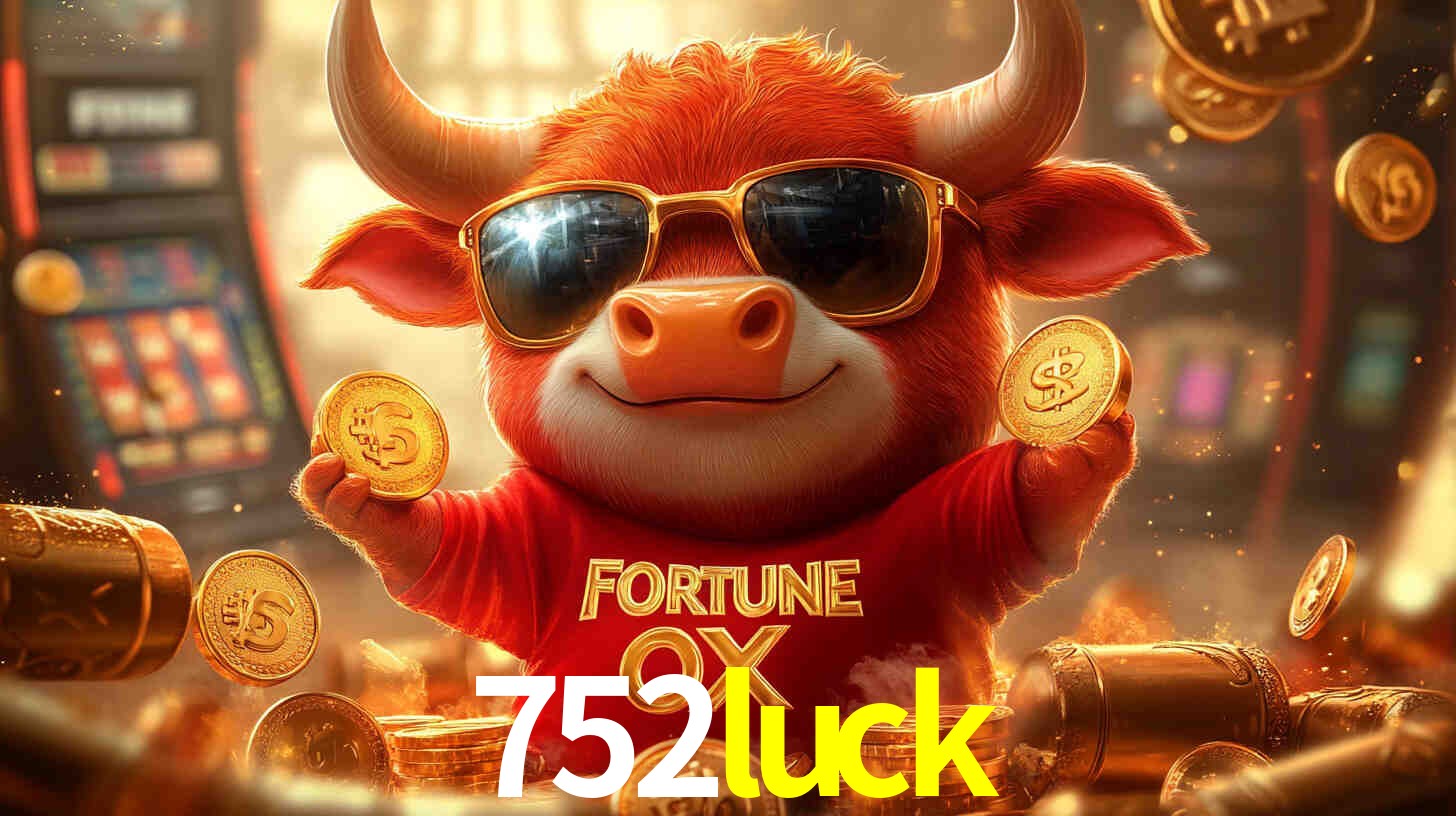 752luck